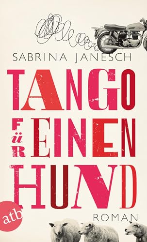 Tango für einen Hund: Roman von Aufbau Taschenbuch Verlag
